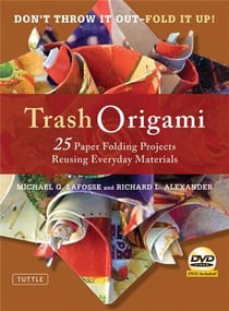 Trash origami 25 paper folding projects reusing everyday materials