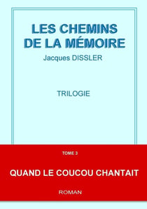Les chemins de la mémoire Tome 3 - quand le coucou chantait