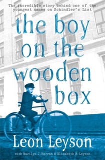 THE BOY ON THE WOODEN BOX - HOW THE IMPOSSIBLE BECAME POSSIBLE ... ON SCHINDLER'S LIST