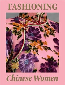 Fashioning chinese women empire to modernity