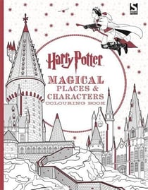 HARRY POTTER MAGCIAL PLACES AND CHARACTERS COLOURING BOOK