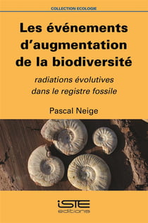 Les événements d'augmentation de la biodiversité - radiations évolutives dans le registre fossile