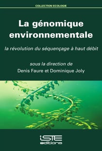 La génomique environnementale, la révolution du séquençage à haut débit