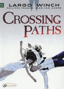Largo Winch Tome 15 : crossing paths