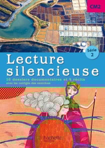 Lecture silencieuse CM2 Série 2 - Pochette élève - Ed. 2012