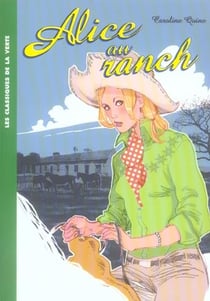 Alice Tome 5 : Alice au ranch