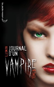 Journal d'un vampire t.5 - l'ultime crépuscule