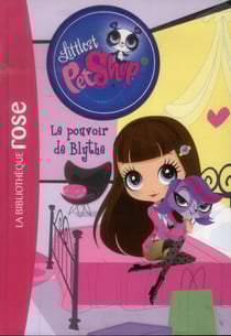 Littlest petshop t.14 - le pouvoir de blythe