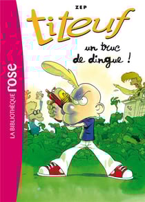 Titeuf Tome 14 : un truc de dingue !