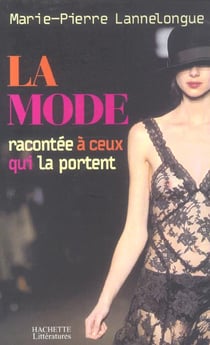 La mode expliquée à ceux qui la portent