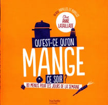 Qu'est-ce-qu'on mange ce soir? chez Anne Lataillade