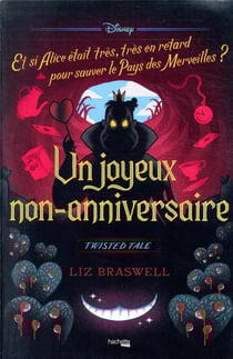 Un joyeux non-anniversaire - twisted tale