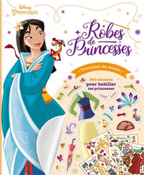 Disney princesses - robes de princesses - princesses du monde