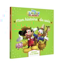 LA MAISON DE MICKEY - Mon Histoire du soir - Mickey à la ferme - Disney