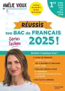 Réussis ton Bac de français 2025 ! 1re STMG, STI2D, ST2S, STL, STD2A, STHR
