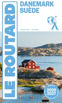 Guide du Routard : Danemark, Suède (édition 2026/2027)