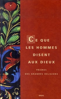 Ce que les hommes disent aux dieux