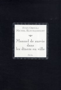 Manuel de survie dans les dîners en ville