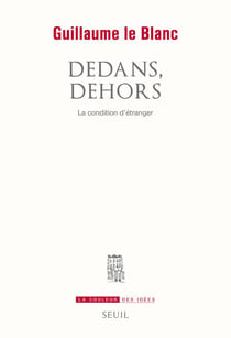 Dedans, dehors - la condition d'étranger