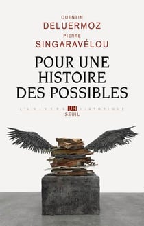 Pour une histoire des possibles - analyses contrefactuelles et futurs non advenus