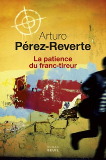 La Patience du franc-tireur