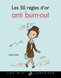 Les 50 règles d'or anti burn-out