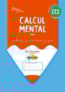 Les cahiers Bordas pour tous : Calcul mental - CE2 - Cahier de l'élève (édition 2025)