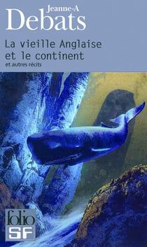 La vieille anglaise et le continent et autres récits