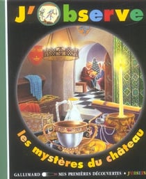 J'observe les mysteres du chateau