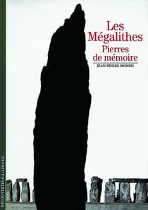 Les mégalithes : pierres de memoire