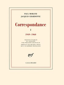 Correspondance Paul Morand avec Jacques Chardonne Tome 1