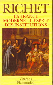 France moderne. l'esprit des institutions (la)