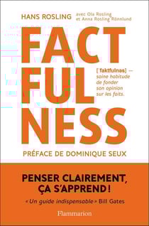 Factfulness - saine habitude de fonder son opinion sur les faits