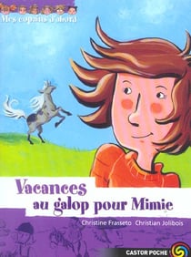 Vacances au galop pour mimie - mes copains d'abord
