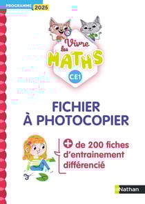 Vivre les maths : CE1 - Fichier à photocopier - + de 200 fiches d'entraînement différencié (édition 2025)