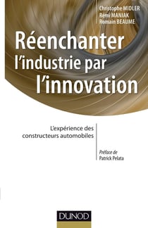 Ré-enchanter l'industrie par l'innovation - l'expérience des constructeurs automobiles