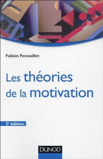 Les théories de la motivation (2e édition)