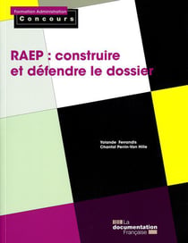 RAEP: construire et défendre le dossier