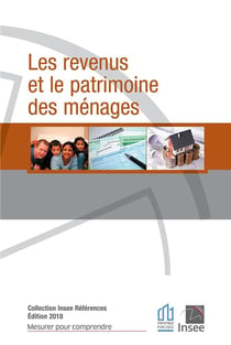 Les revenus et le patrimoine des ménages - Édition 2018