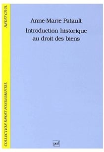 Introduction historique au droit des biens