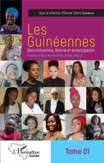 Les guinéennes - discriminations, liberté et émancipation Tome 1