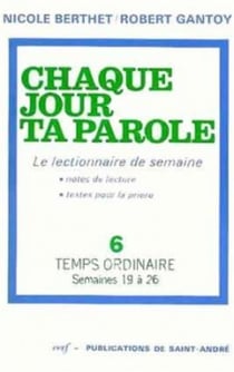Chaque jour ta parole (le lectionnaire de semaine), 6 : Temps ordinaire, Semaines 19 à 26