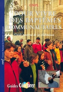 Pour vivre des baptêmes communautaires