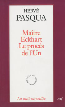 Maître Eckhart - Le procès de l'Un