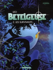 Bételgeuse Tome 2 : les survivants