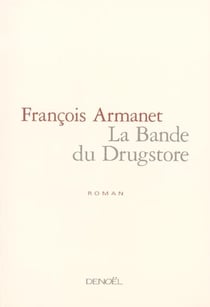 La bande du drugstore