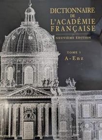 Dictionnaire de l'Académie française Tome 1 : A-Enz