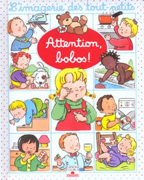 Imagerie Des Tout Petits Attention, Bobos