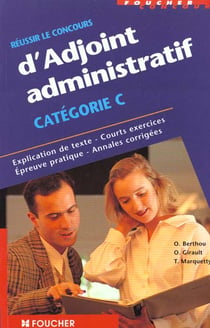 Reussir le concours d'adjoint administratif categorie c