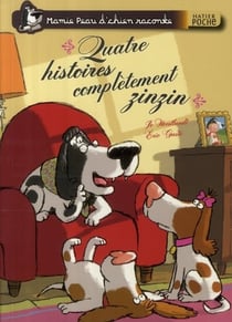 Mamie peau d'chien raconte - quatre histoires complètement zinzin